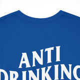 Anti Drinking Tee