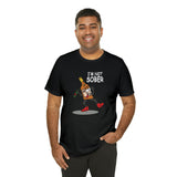 I'm Not Sober (dark tee)