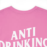 Anti Drinking Tee