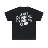 Anti Drinking Tee