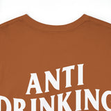 Anti Drinking Tee