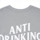 Anti Drinking Tee