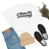 Yesssuhhh Tshirt
