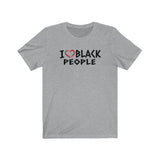 I love black People white Tee