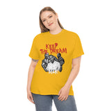 Keep the Dream - MLK tshirt
