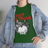 Keep the Dream - MLK tshirt