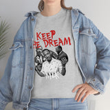 Keep the Dream - MLK tshirt