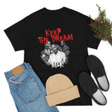 Keep the Dream - MLK tshirt