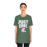 Just Cure It White Font Unisex