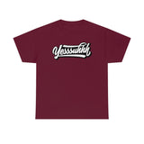 Yesssuhhh Tshirt