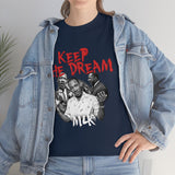 Keep the Dream - MLK tshirt