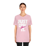 Just Cure It White Font Unisex