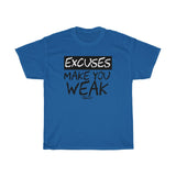 Excuses Make You Weak