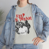 Keep the Dream - MLK tshirt
