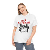 Keep the Dream - MLK tshirt