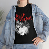 Keep the Dream - MLK tshirt