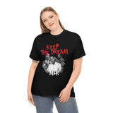 Keep the Dream - MLK tshirt