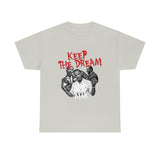 Keep the Dream - MLK tshirt