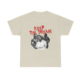 Keep the Dream - MLK tshirt