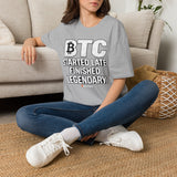 BTC finished legendary