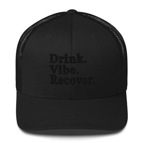 Drink Vibe Recover Trucker Cap