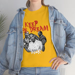 Keep the Dream - MLK tshirt